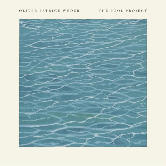Oliver Patrice Weder - The Pool Project