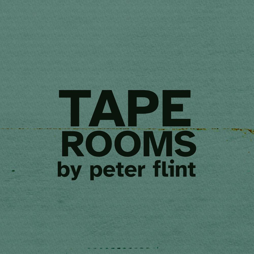 Tape Rooms