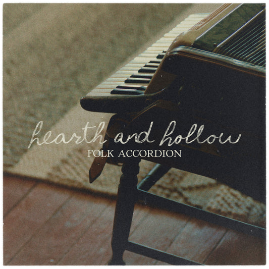 Hearth and Hollow - Folk Accordion